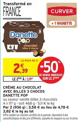 Intermarché Hyper DANETTE POP Crème au chocolat avec billes 3 chocos offre