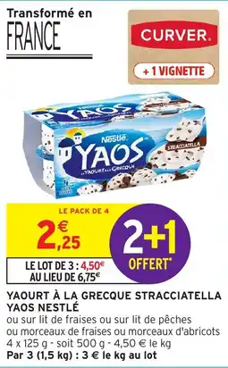 Intermarché Hyper NESTLÉ Yaourt à la grecque stracciatella yaos offre