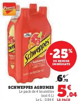 Hyper U Schweppes agrumes offre