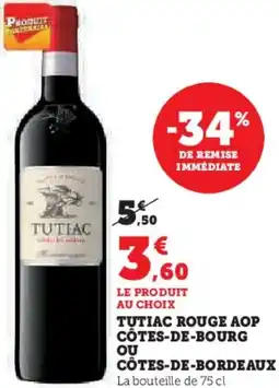 Hyper U Tutiac rouge aop côtes-de-bourg ou côtes-de-bordeaux offre