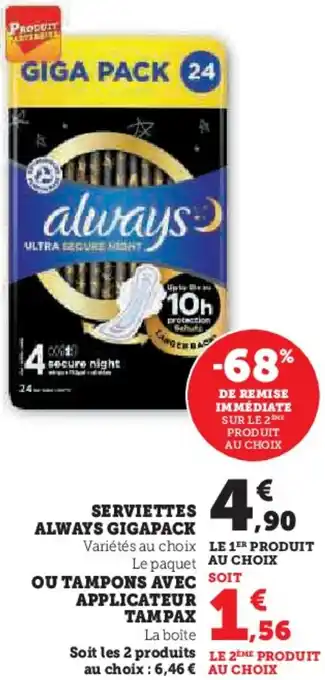 Hyper U Serviettes always gigapack ou tampons avec applicateur tampax offre