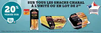 Hyper U Sur tous les snacks charal à l'unité ou en lot de 2 offre