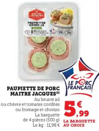 Hyper U Paupiette de porc maitre jacques offre