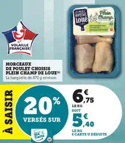 Hyper U Morceaux de poulet choisis plein champ de loue offre