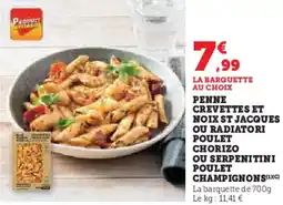 Hyper U Penne crevettes et noix st jacques ou radiatori poulet chorizo ou serpenitini poulet champignons offre