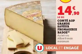 Hyper U Comté aop grande saveur fromagerie badoz offre