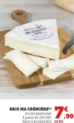 Hyper U Brie ma crémière offre