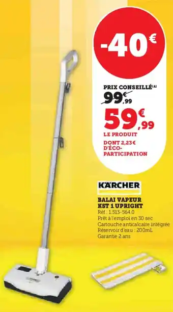 Hyper U Karcher balai vapeur kst 1 upright offre