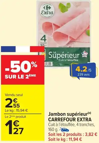 Carrefour Market Jambon supérieur carrefour extra offre