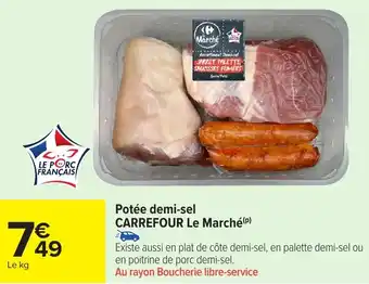 Carrefour Market Potée demi-sel carrefour le marché offre