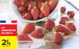 Carrefour Market Fraise gariguette Carrefour offre