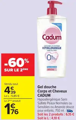 Carrefour Market Gel douche Corps et Cheveux CADUM offre