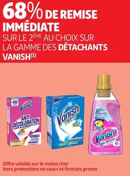 Auchan La gamme des détachants vanish offre