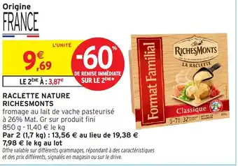 Intermarché Hyper RICHESMONTS Raclette nature offre