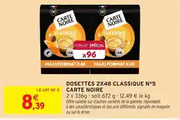 Intermarché Hyper CARTE NOIRE Dosettes 2x48 classique n°5 offre