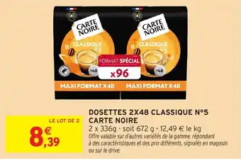 Intermarché Hyper CARTE NOIRE Dosettes 2x48 classique n°5 offre