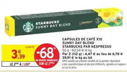 Intermarché Hyper STARBUCKS Capsules de café x10 sunny day blend par nespresso offre