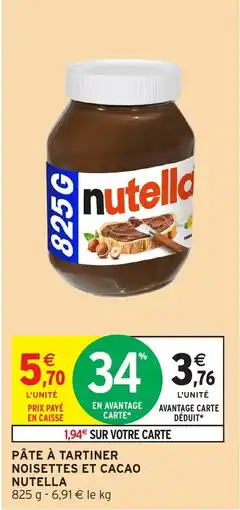 Intermarché Hyper NUTELLA Pâte à tartiner noisettes et cacao offre