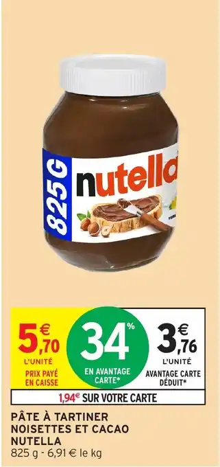 Intermarché Hyper NUTELLA Pâte à tartiner noisettes et cacao offre