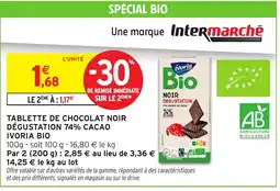 Intermarché Hyper IVORIA BIO Tablette de chocolat noir dégustation 74% cacao offre