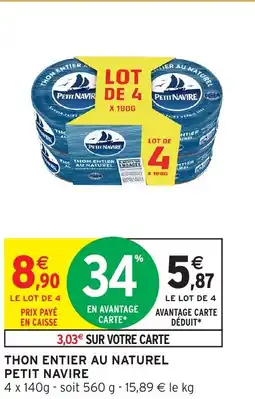 Intermarché Hyper PETIT NAVIRE Thon entier au naturel offre