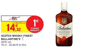 Intermarché Hyper BALLANTINE'S Scotch whisky finest offre