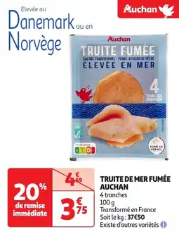 Auchan Truite de mer fumée auchan offre