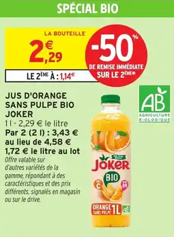 Intermarché Hyper JOKER Jus d'orange sans pulpe bio offre