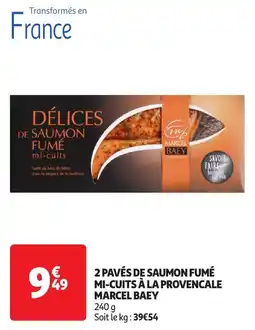 Auchan 2 pavés de saumon fumé mi-cuits à la provencale marcel baey offre