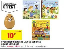 Intermarché Hyper Opération premiers livres sonores gründ jeunesse offre