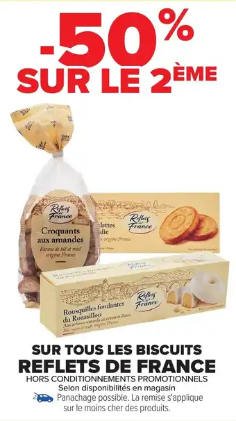 Carrefour REFLETS DE FRANCE Sur tous les biscuits offre