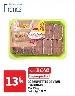 Auchan 10 paupiettes de veau tendriade offre