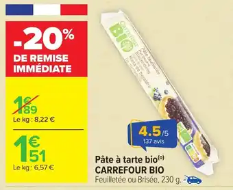 Carrefour CARREFOUR BIO Pâte à tarte bio offre