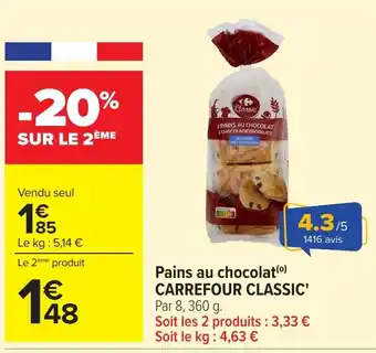 Carrefour CARREFOUR CLASSIC Pains au chocolat offre