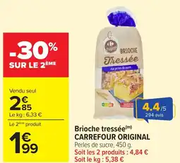 Carrefour CARREFOUR ORIGINAL Brioche tressée offre