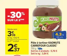 Carrefour KAONUTS CARREFOUR CLASSIC Pâte à tartiner offre