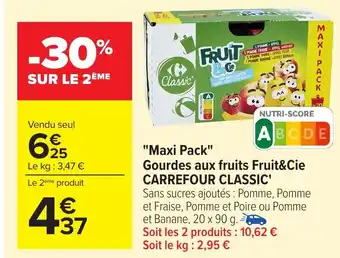 Carrefour CARREFOUR CLASSIC "Maxi Pack" Gourdes aux fruits Fruit&Cie offre