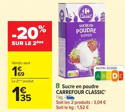 Carrefour CARREFOUR CLASSIC Sucre en poudre offre