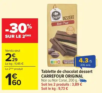 Carrefour CARREFOUR ORIGINAL Tablette de chocolat dessert offre