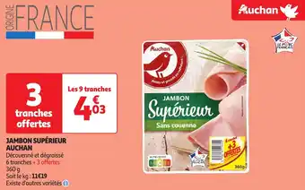 Auchan Jambon supérieur auchan offre