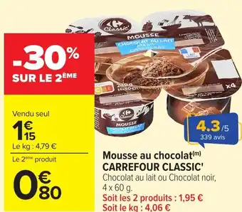 Carrefour CARREFOUR CLASSIC Mousse au chocolat offre