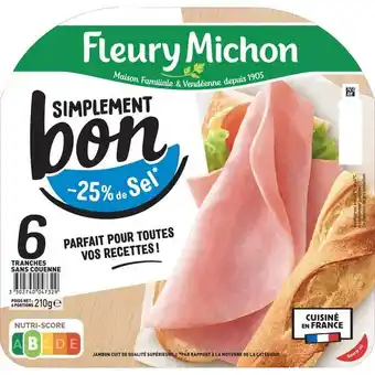 Carrefour Market FLEURY MICHON Jambon Simplement Bon offre