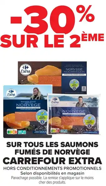 Carrefour CARREFOUR EXTRA Sur tous les saumons fumés de norvège offre