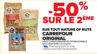 Carrefour CARREFOUR ORIGINAL Sur tout nature of nuts offre