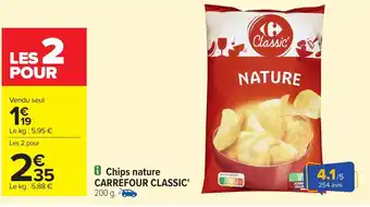 Carrefour CARREFOUR CLASSIC Chips nature offre