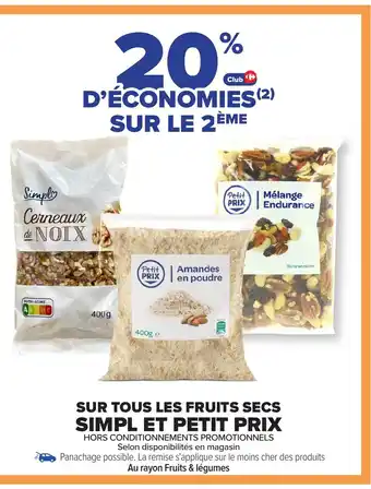 Carrefour PETIT PRIX Sur tous les fruits secs simpl et offre