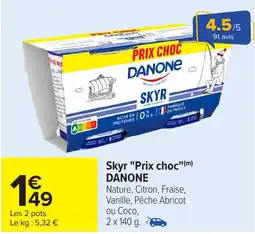 Carrefour DANONE Skyr "Prix choc" offre