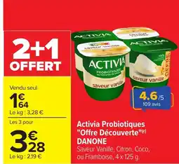 Carrefour DANONE Activia Probiotiques "Offre Découverte" offre