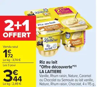 Carrefour LA LAITIERE Riz au lait "Offre découverte" offre