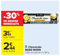 Carrefour MARIE MORIN Cheesecake offre